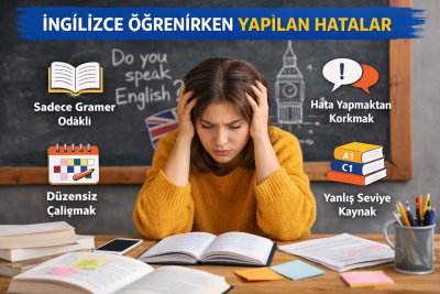 İngilizce Öğrenirken En Sık Yapılan Hatalar